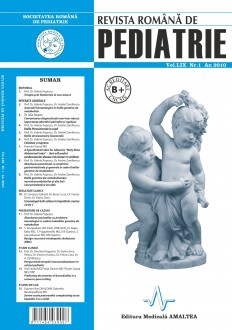 Revista Romana de PEDIATRIE | Volumul LIX, Nr. 1, An 2010